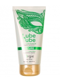 Интимный гель на водной основе Lube Tube Nature - 150 мл. - ORGIE - купить с доставкой в Ижевске