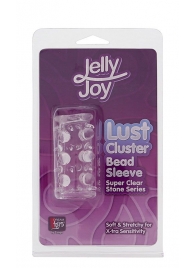 Прозрачная насадка на пенис с шипами и бугорками JELLY JOY LUST CLUSTER CLEAR - Dream Toys - в Ижевске купить с доставкой