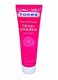 Гель-смазка на водной основе For Women - 100 мл. - Torex - купить с доставкой в Ижевске