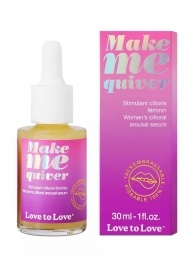 Возбуждающие капли для клитора Make Me Quiver - 30 мл. - Love to Love - купить с доставкой в Ижевске